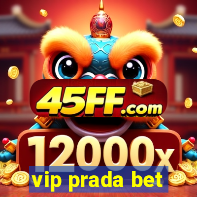 vip prada bet